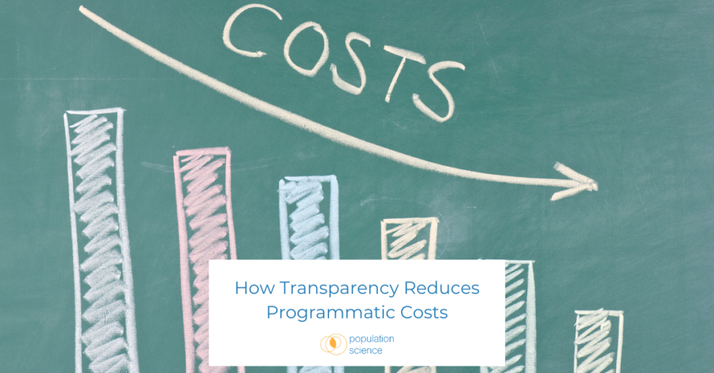 How Transparency Reduces Programmatic Costs